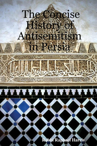 The Concise History of Antisemitism in Persia