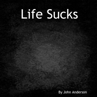 Life Sucks