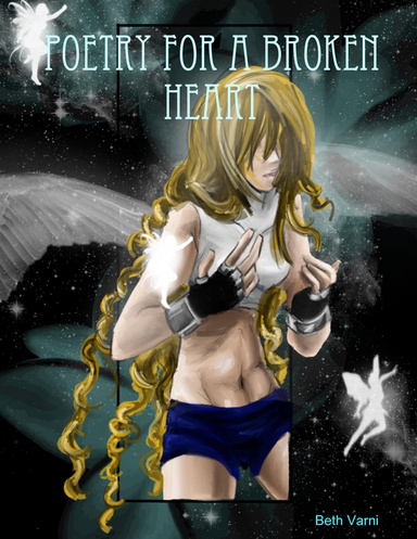 Poetry For a Broken Heart