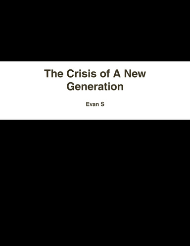 The Crisis of A New Generation
