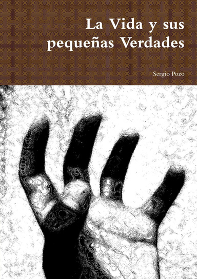 La Vida y sus pequeñas Verdades