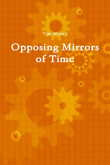 Opposing Mirrors of Time