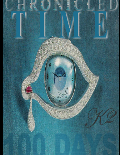 Chronicled Time: 100 days