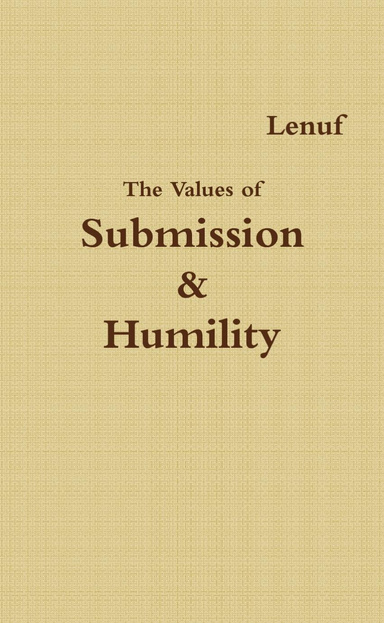 The Values of Submission & Humility