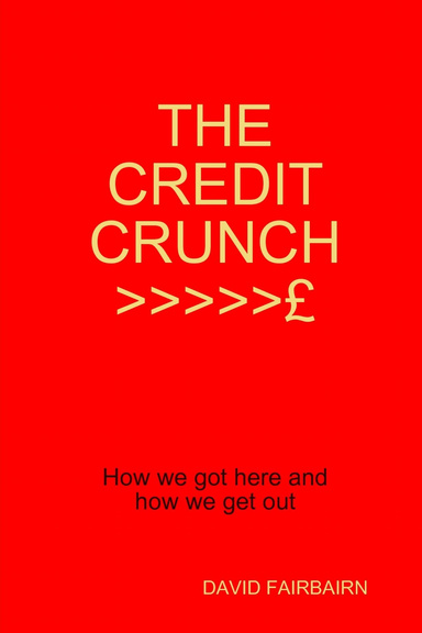 THE CREDIT CRUNCH