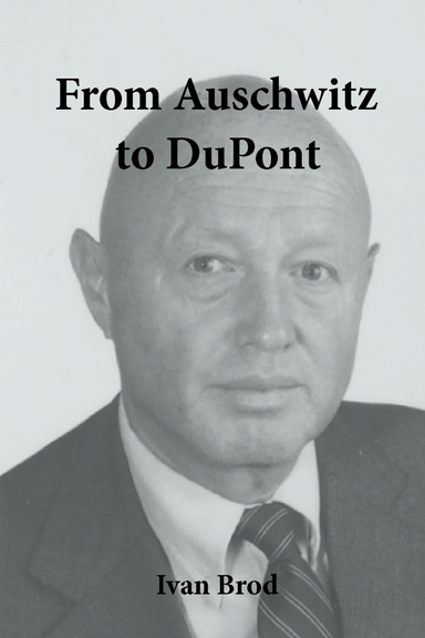 From Auschwitz to Du Pont