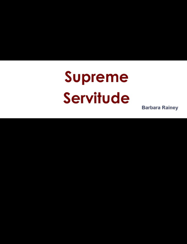 Supreme Servitude