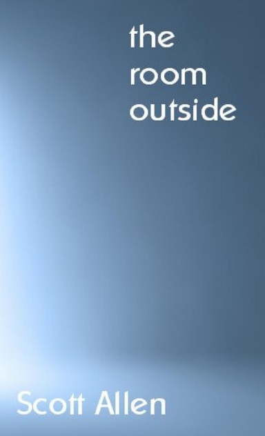 The Room Outside