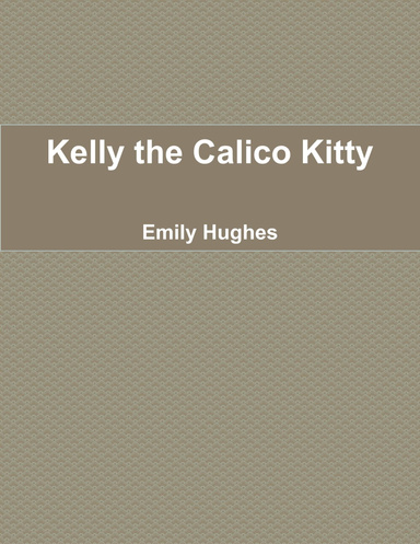 Kelly the Calico Kitty