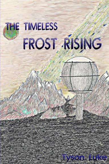 The Timeless Book One: Frost Rising