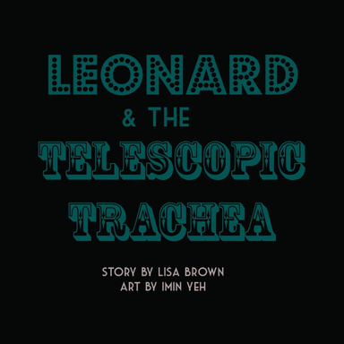 leonard & the telescopic trachea