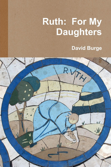 Ruth:  For My Daughters