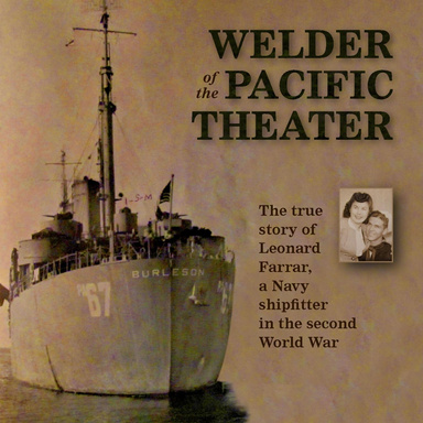 Welder of the Pacific Theater