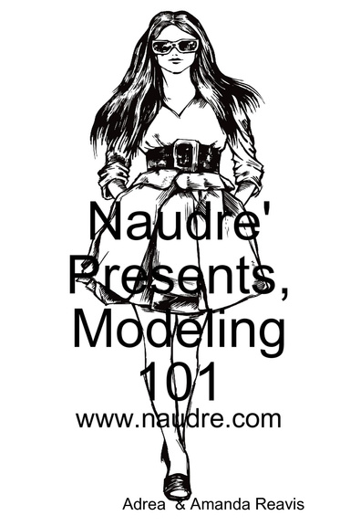 Naudre' Presents, Modeling 101