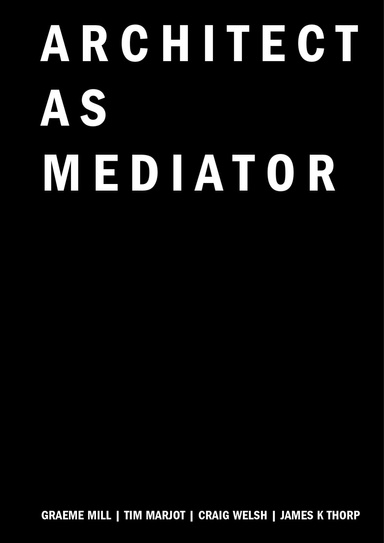 Architect As Mediator