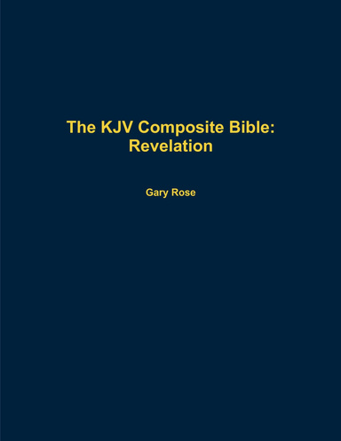 The KJV Composite Bible: Revelation