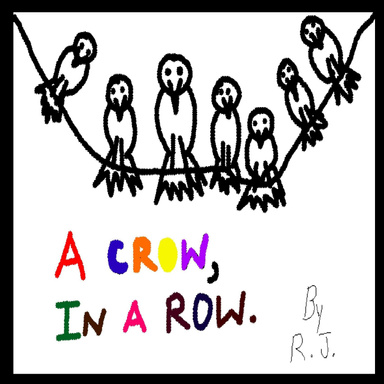 A Crow In A Row.