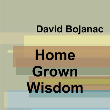 Home Grown Wisdom
