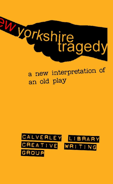 A New Yorkshire Tragedy