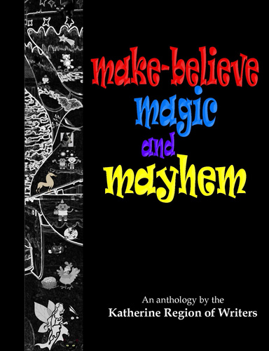 Make-believe, Magic & Mayhem