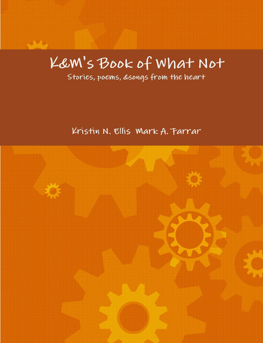 K&M's Book of What Not