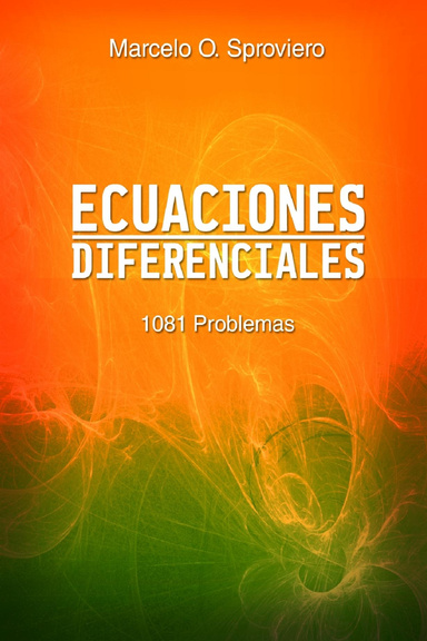 Ecuaciones Diferenciales 1081 Problemas