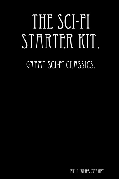 The Sci-Fi Starter Kit.