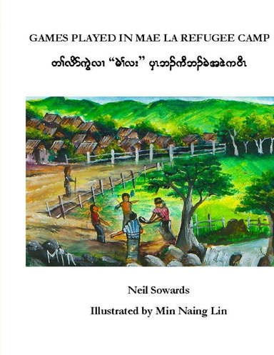 GAMES PLAYED IN MAE LA REFUGEE CAMP