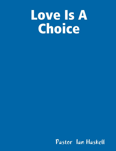 Love Is A Choice