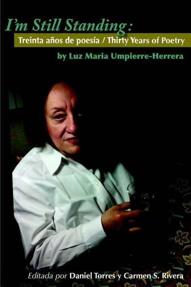 I'm Still Standing: Treinta años de poesía / Thirty Years of Poetry