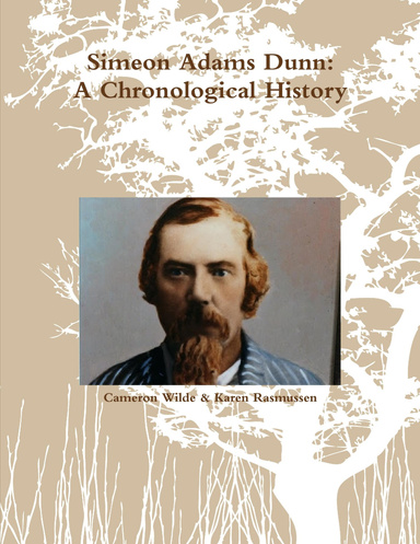 Simeon Adams Dunn: A Chronological History