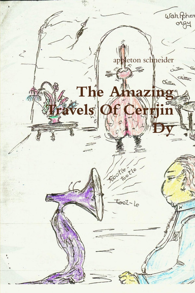 The Amazing Travels Of Cerrjin Dy