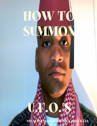 HOW TO SUMMON U.F.O.'S
