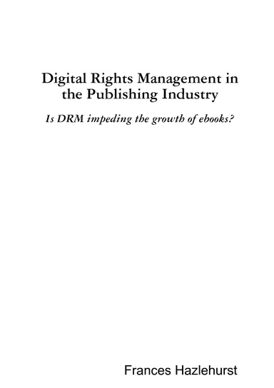 Digital Rights Management in the Publishing Industry