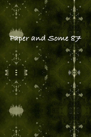 Paper and Some 87