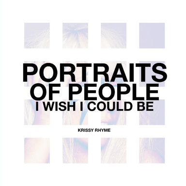 Portraits of People I Wish I Could Be