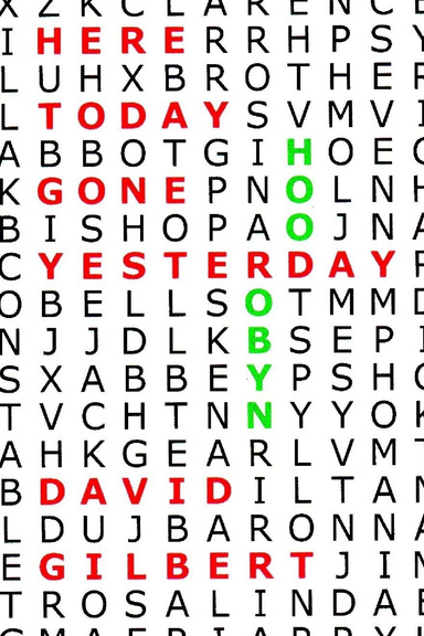 Here today gone yesterday