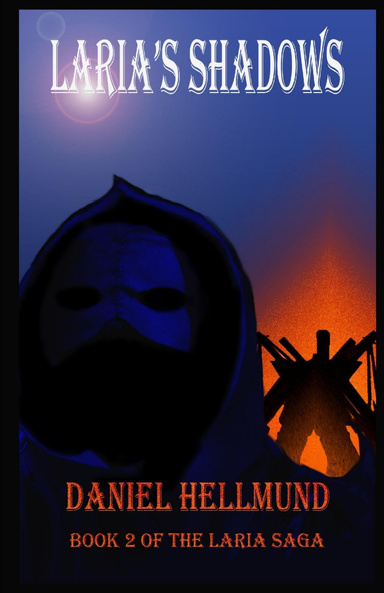 Laria's Shadows, Book 2 of the Laria Saga
