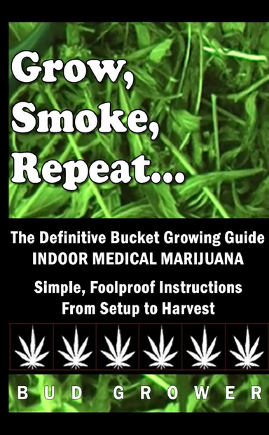 Grow, Smoke, Repeat...