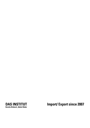 Das Institut – Import/Export since 2007