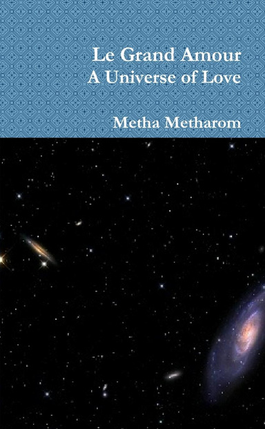 Le Grand Amour: A Universe of Love