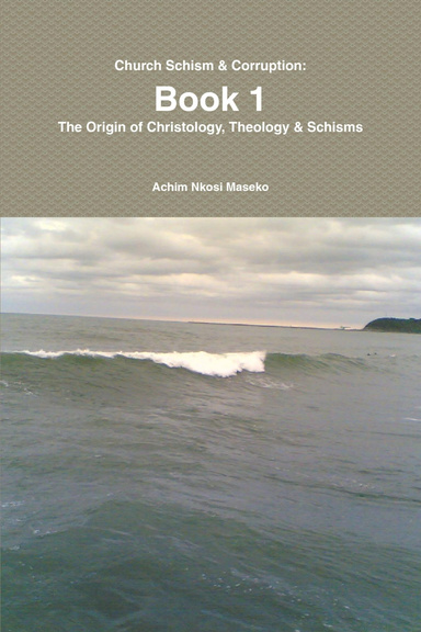 Church Schism & Corruption: Book 1