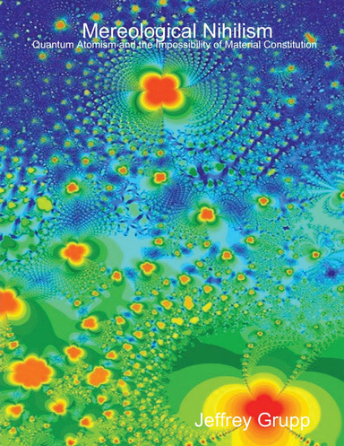 Mereological Nihilism: Quantum Atomism and the Impossibility of Material Constitution