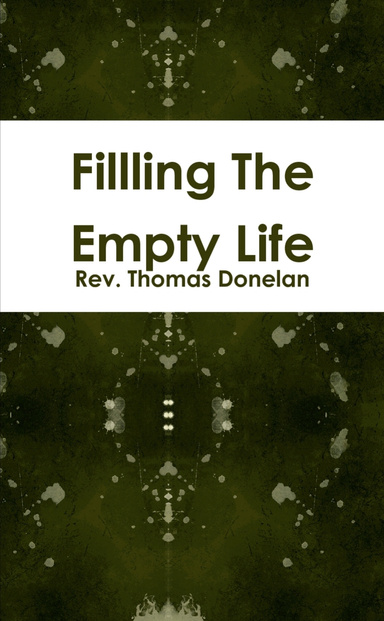 Filling The Empty Life