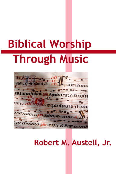 Biblical Worship through Music