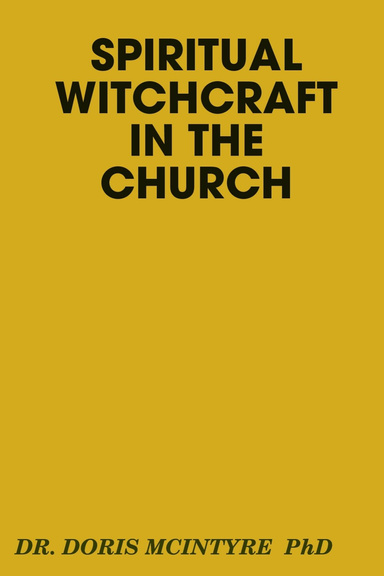 SPIRITUAL WITCH-CRAFT IN THE CHURCH