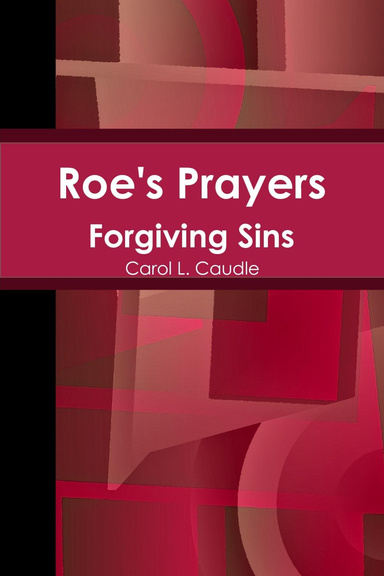 Roe's Prayers: Forgiving Sins