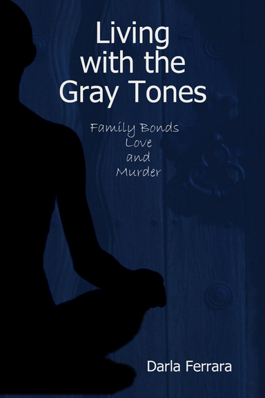 Living with the Gray Tones