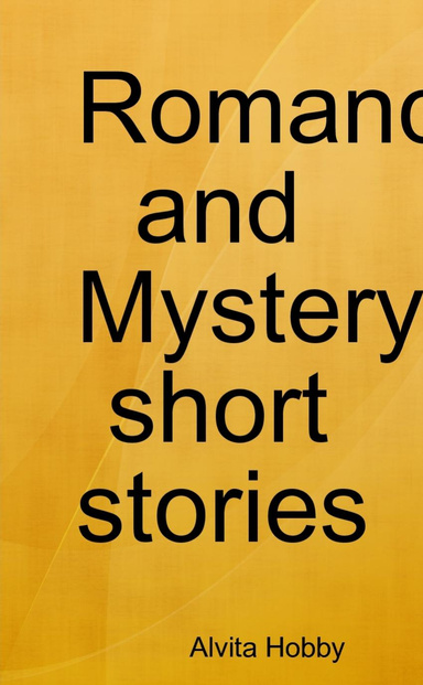 Romance and Mystery short stories