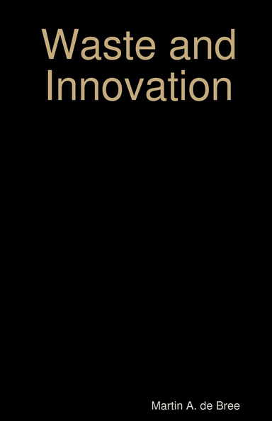 Waste and Innovation